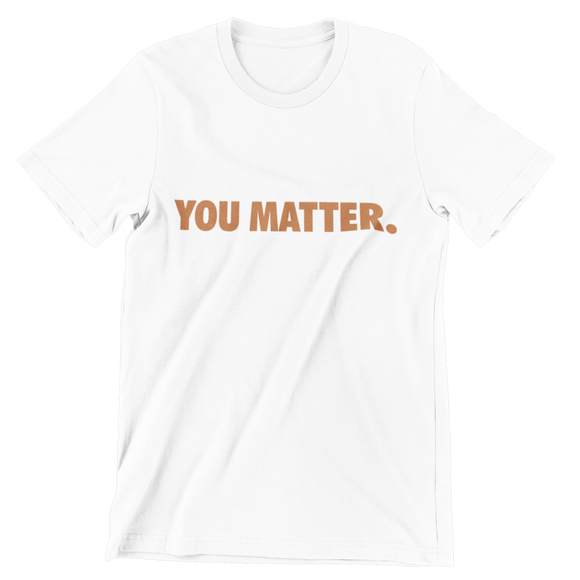 You Matter (unisex)