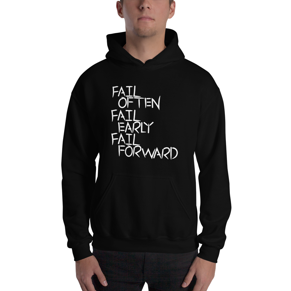 Fail Forward Hoodie