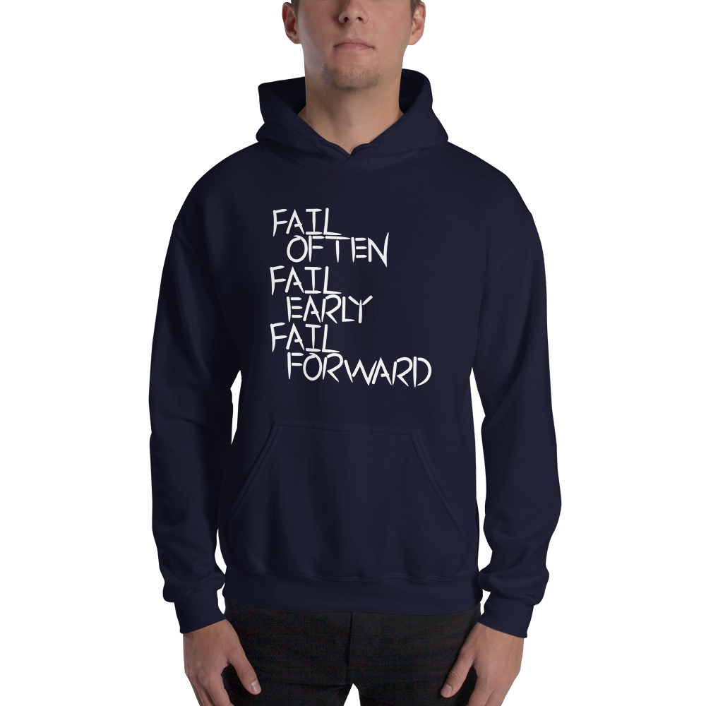 Fail Forward Hoodie