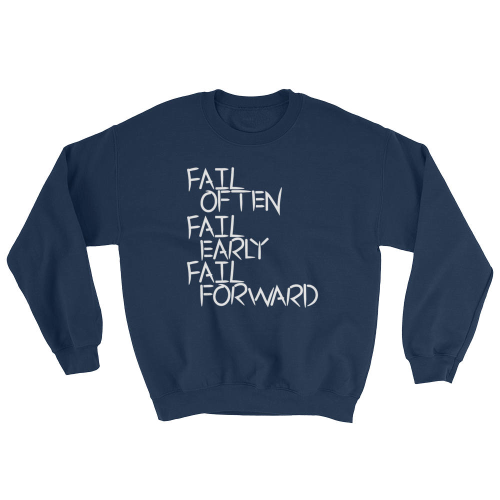 Fail Forward Sweatshirt
