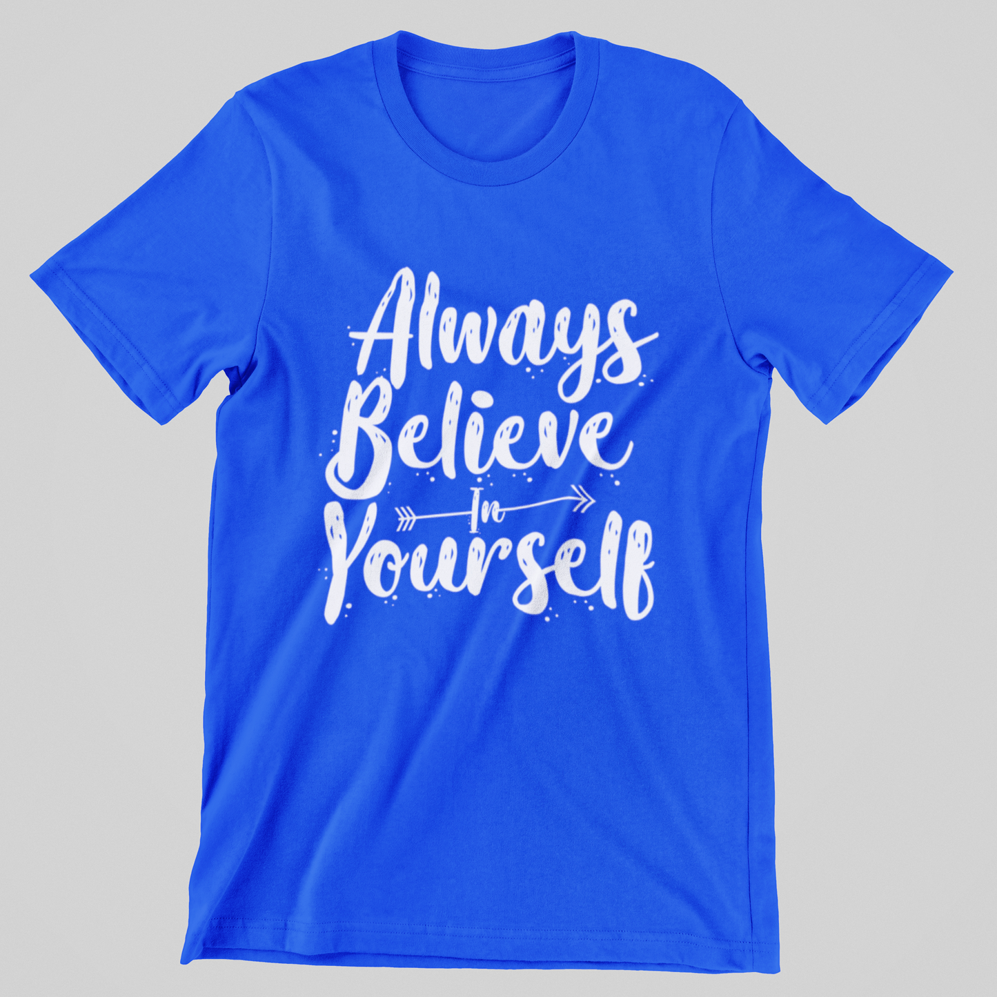 Mens Believe in Youreself tee