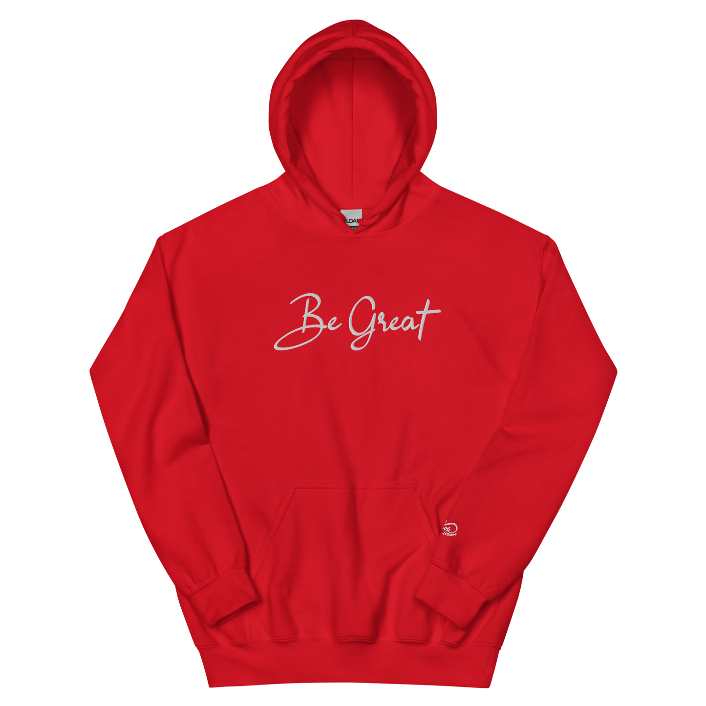 Be Great Unisex Hoodie (Stitched)