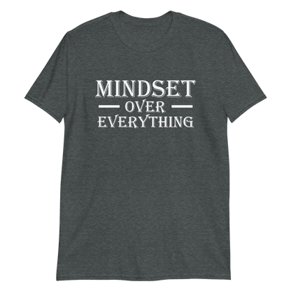 Mindset Over Everything Short Sleeve T-shirt