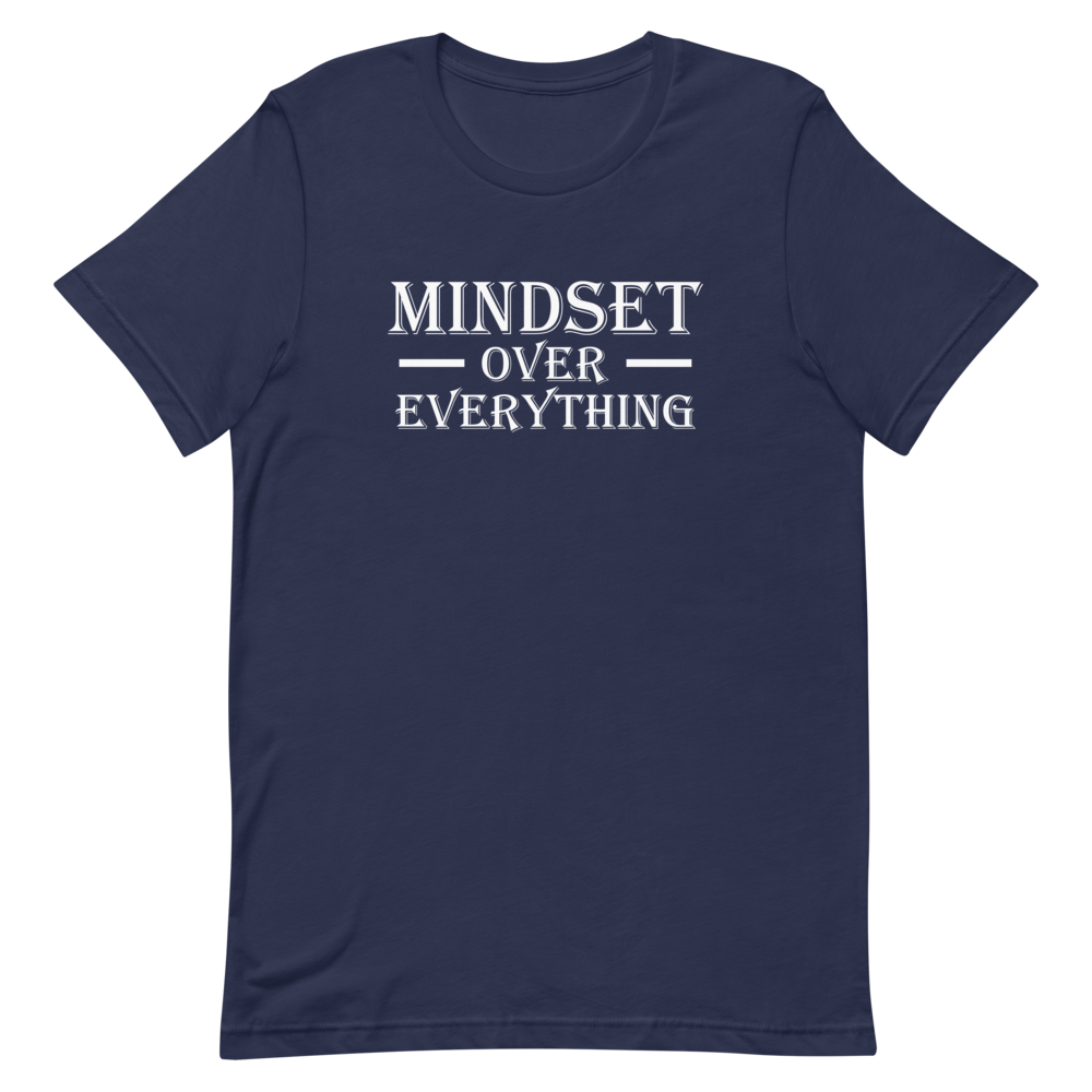 Mindset Over Everything Short Sleeve T-shirt