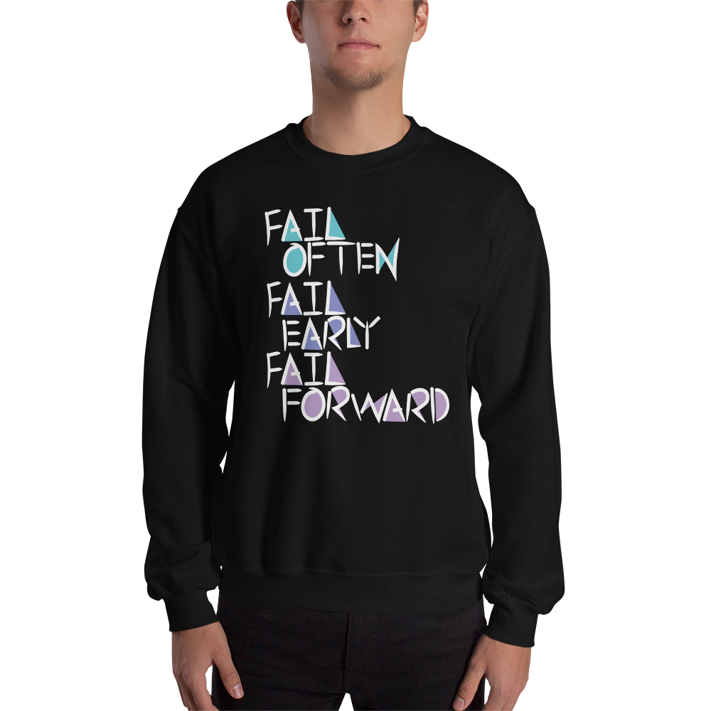 Fail Forward Sweatshirt