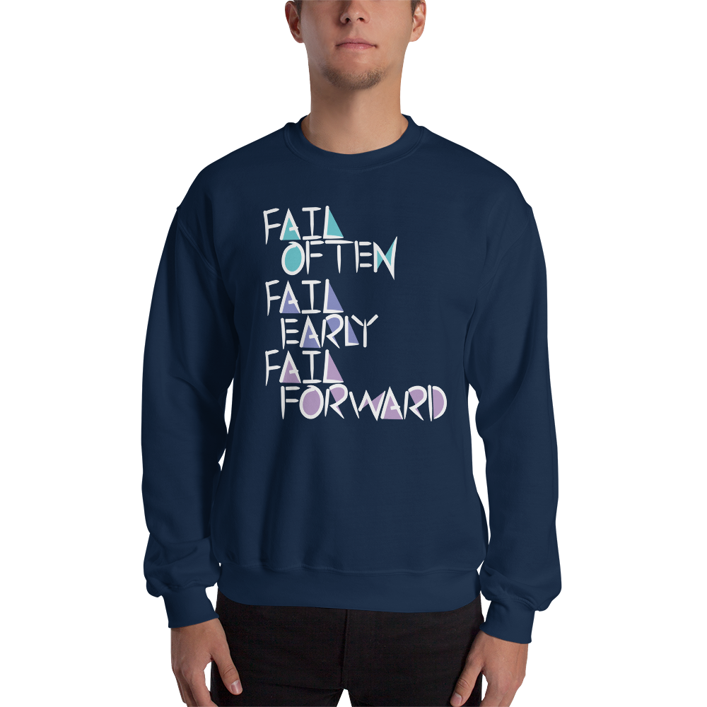 Fail Forward Sweatshirt