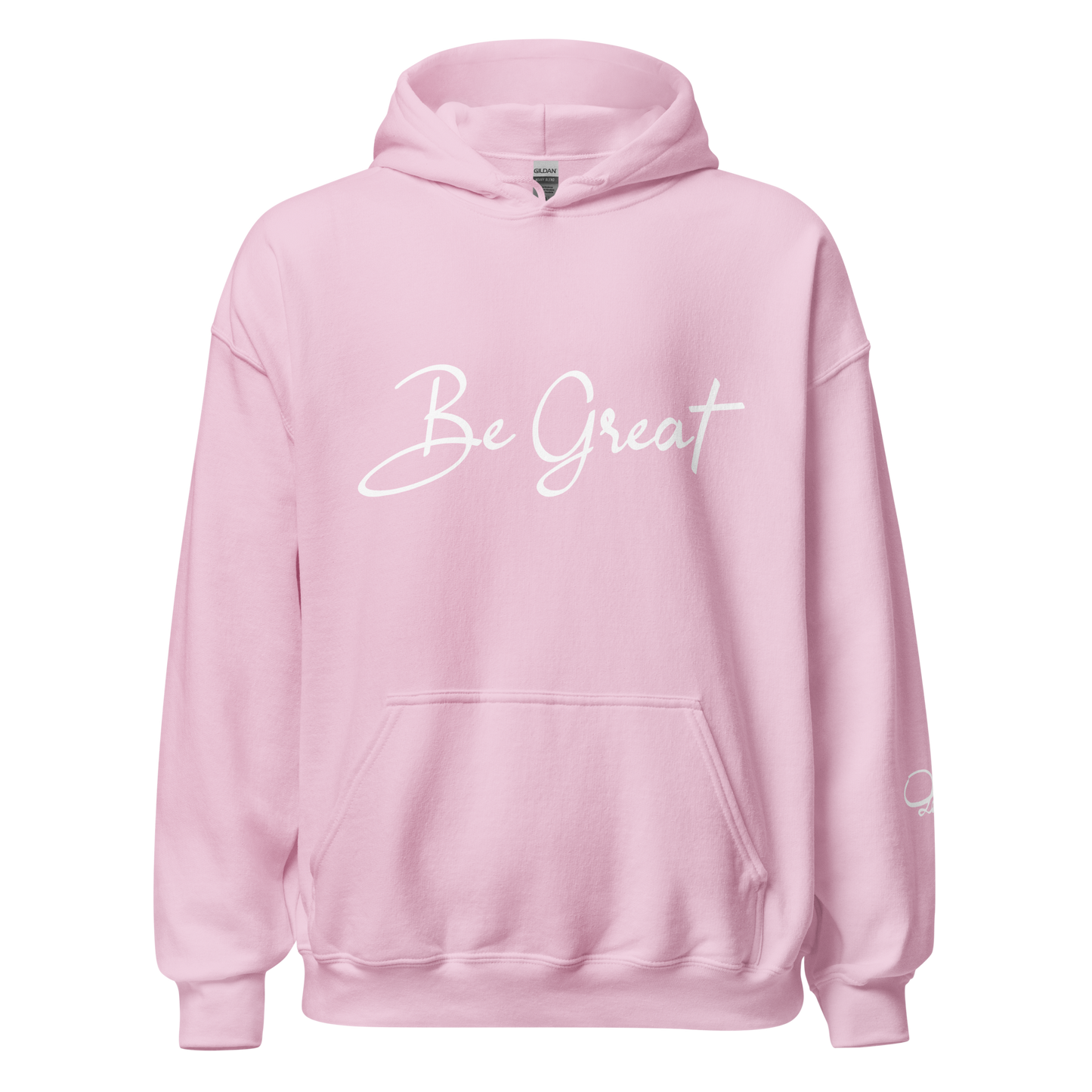 Be Great Unisex Hoodie (DTG Print)