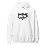 Brilliant & Resilient Unisex Hoodie (stitched)
