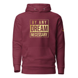 By Any Dream Hoodie