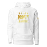 By Any Dream Hoodie