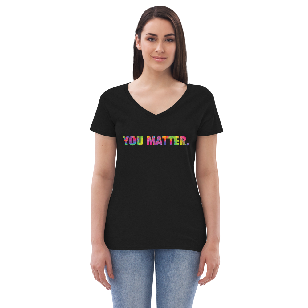 You Matter (tie die) Women’s