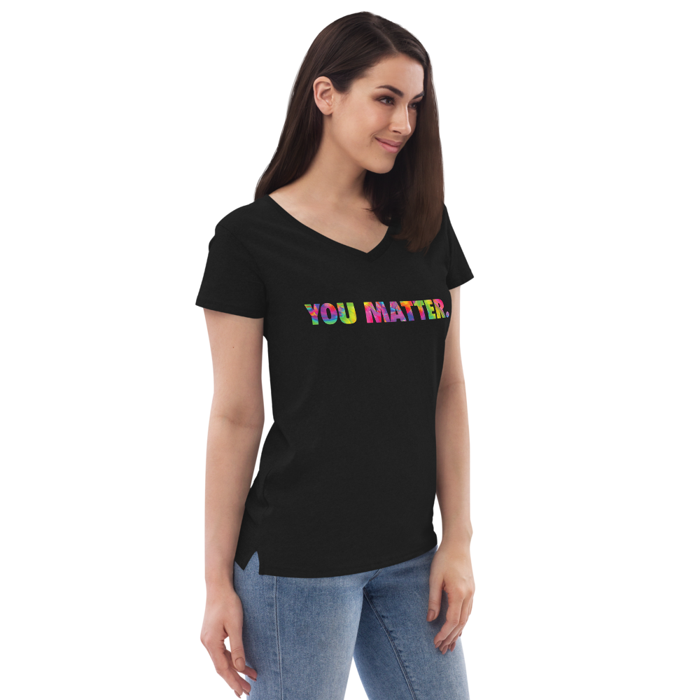 You Matter (tie die) Women’s